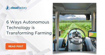 6 Ways Autonomous Technology is Transforming Farming