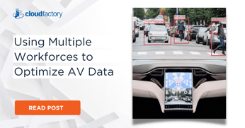 Using Multiple Workforces to Optimize Autonomous Vehicle Data